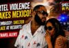 Killing of Cartel Leader Put Our Vacation on LOCKDOWN in Mexico | Couldn't Venture from The Resort