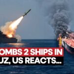 Iran Claims Attacks On 2 Vessels In Strait Of Hormuz Following Closure; US Denies Claims | Watch