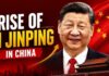 Rise of Xi Jinping in China | How One Leader Reshaped a Superpower